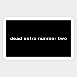 dead extra number two Sticker